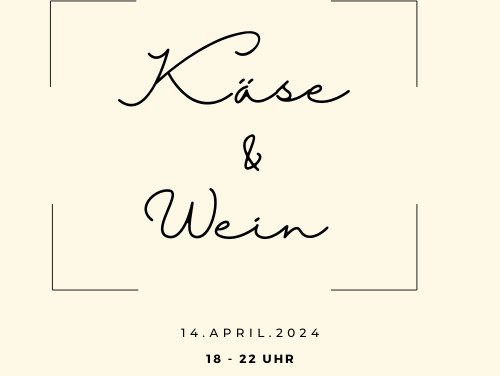 Käse und Wein – ein grenzenloser Genuss